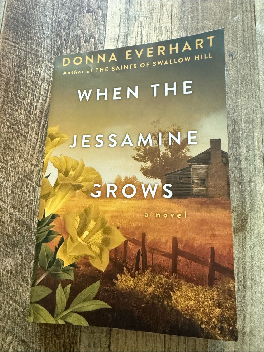 When the Jessamine Grows by Donna Everhart - paperback 2024